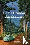 Abbe, Jessica - Some Greater Awakening