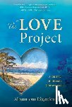 Van Diggelen, Alison - The Love Project: A Journey of Intimate Conversations