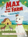 Marks, Nicole - Max Goes to the Farm