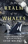 Helfman, Gene - In the Realm of the Whales