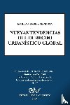 Urbina Mendoza, Emilio J - Nuevas Tendencias del Derecho Urbanistico Global