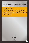 Hernandez Bencid, Maria Soledad - Temas de la Prensa Caraquena Durante El Monagato (1847-1857)