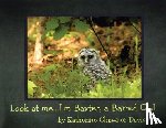 Davis, Katherine Chawner - Look at Me... I'm Baxter, a Barred Owl