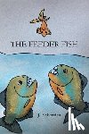 Sheridan, J. P. - The Feeder Fish