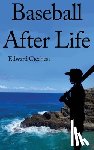Cicchesi, Edward - Baseball After Life