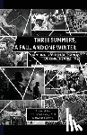 Breazeale, Ronald - Three Summers, a Fall, and One Winter: Hanging On to Your Sanity During Insane Times