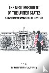 R. A. W. - The Next President of the United States