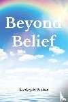 Wilkes, Kahlayah - Beyond Belief