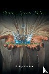 Kiehm, Betty - Stirring Green Water
