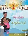 Dortch, Felicia Woods - Princess Keke and The Kingdom of Light