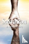 Wessels, Gerald R. - Salvation A Call to Unity