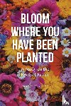 McAteer, Margo - Bloom Where You Have Been Planted