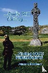 Needham, James R - ...God's Still Calling...