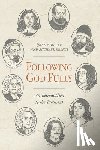 Beeke, Joel R. - Following God Fully: An Introduction to the Puritans
