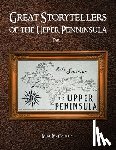 McCarthy, Mike - Great Storytellers of the Upper Peninsula