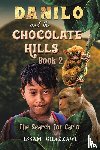 Ghazzawi, Issam - Danilo and the Chocolate Hills - Book 2