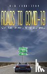 Robertson, Leon - Roads to COVID-19 Containment and Spread