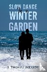 Sheardy, R Thomas - Slow Dance in a Winter Garden