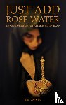 Daniel, R.E. - Just Add Rose Water
