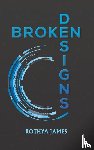James, Rothya - Broken Designs