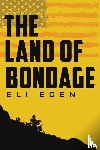 Eden, Eli - The Land of Bondage