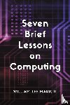Mapp, III - Seven Brief Lessons on Computing