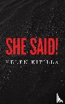 Kitilla, Helen - She Said!