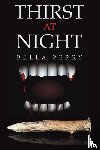 Perry, Bella - Thirst at Night