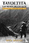 Boggs, Rod - Tayoltita, las Minas de San Luis