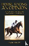 Adler, Jack - Horse Racing: An Opinion