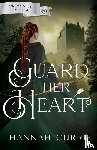 Currie, Hannah - Guard Her Heart