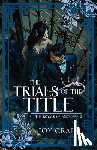 Crain, Joy - The Trials of the Title