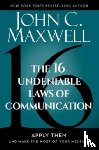 Maxwell, John C. - The 16 Undeniable Laws of Communication