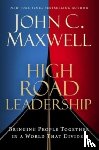 Maxwell, John C. - High Road Leadership