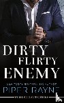 Rayne, Piper - Dirty Flirty Enemy