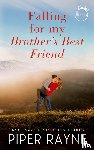 Rayne, Piper - Falling for my Brother's Best Friend