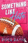 Rayne, Piper - Something Like Hate (Large Print)