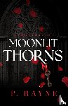 Rayne, P. - Moonlit Thorns (Large Print)