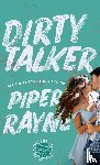 Rayne, Piper - Dirty Talker (Hardcover)
