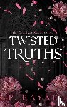Rayne, P. - Twisted Truths