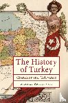 Reinkowski, Maurus - The History of the Republic of Turkey