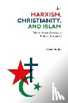 Roche, Julian - Marxism, Christianity, and Islam