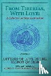 Glazer, Aubrey L. - From Tiberias, with Love: A Collection of Tiberian Hasidism. Volume 3