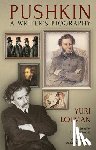 Lotman, Yuri - Pushkin: A Writer's Biography