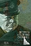 Falkov, Yaacov - Between Hitler and Churchill: Two Jewish Agents and the Attempt by the British Counterintelligence Service to Prevent a Secret Agreement Between the P