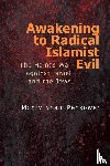 Penkower, Monty Noam - Awakening to Radical Islamist Evil