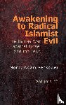 Penkower, Monty Noam - Awakening to Radical Islamist Evil. Volume II