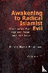 Penkower, Monty Noam - Awakening to Radical Islamist Evil. Volume II