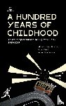  - A Hundred Years of Childhood