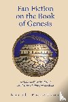 Rosenson, Sarah - Fan Fiction on the Book of Genesis